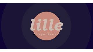 - 桶屋-Okeya - lille (桶屋-Okeya remix) feat.初音ミク
