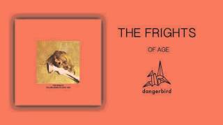 The Frights - Of Age (Official Audio)