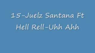 Juelz Santana Ft Hell Rell Uhh Ahh Hood