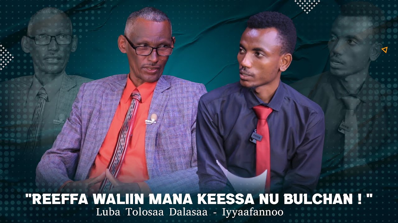 "Reeffa Waliin Mana keessa Nu Bulchan ! " Luba Tolosaa Dalasaa - Iyyaafannoo
