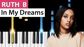 Ruth B - In My Dreams - Piano Tutorial - How to play In My Dreams on piano
