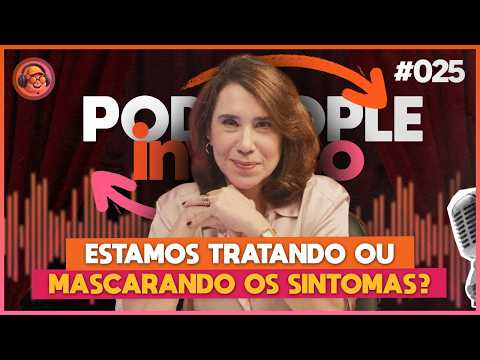 TDAH: Os Perigos de Usar Medicação Sem Entender - PODPEOPLE INVERSO COM DRA. ANA BEATRIZ | Ep. 025