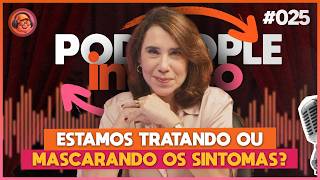 TDAH: Os Perigos de Usar Medicação Sem Entender - PODPEOPLE INVERSO COM DRA. ANA BEATRIZ | Ep. 025