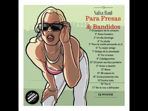 Salsa Baul Para fresas y Bandidos - ((.dj winder alvarez.))