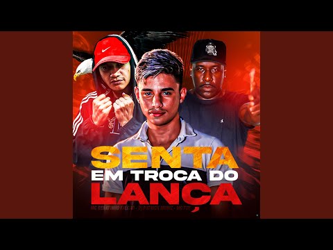 Senta em Troca do Lança