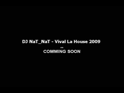 DJ NaT_NaT - Vival La House 2009 - (Snippet-version)