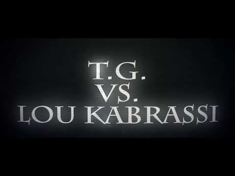 TG vs Lou Kabrassi