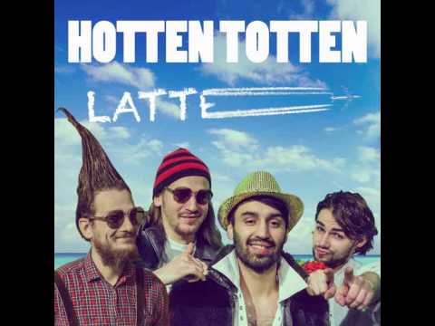 Latte - Hotten Totten (Hörprobe)
