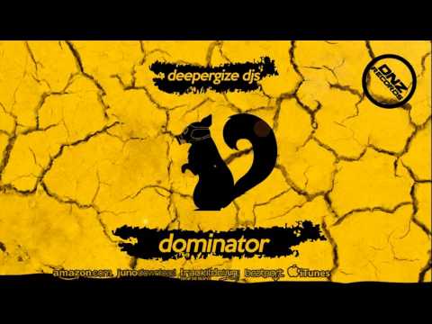 DNZF123 // DEEPERGIZE DJS - DOMINATOR (Official Video DNZ RECORDS)