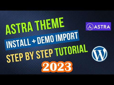 How to Install Astra Theme In WordPress & Import Astra Theme Demo (2025 Updated)