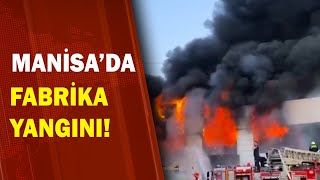 Manisa'da Fabrika Yangını! / A Haber | A Haber