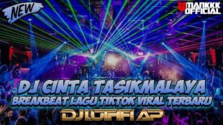 Download lagu DJ CINTA TASIKMALAYA BREAKBEAT LAGU TIKTOK VIRAL TERBARU BY DJ LUTHFI AP REQ NANDA D X SANDI KAWEK mp3