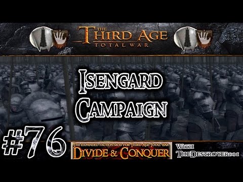 Third Age Total War: Divide and Conquer v0.52 - Isengard Campaign #76
