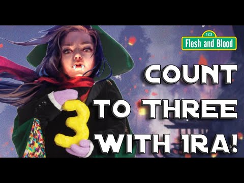 Count To Three With Ira! Flesh and Blood Skirmish Winning Deck - Explained