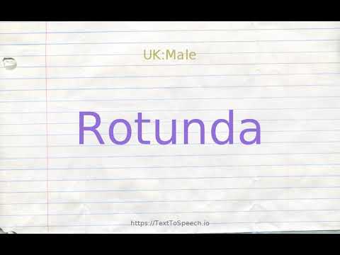 How to pronounce rotunda