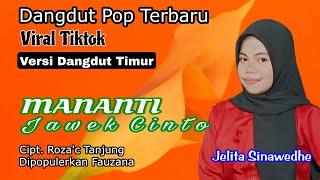 Download lagu Mananti Jawek Cinto - Fauzana (Cover Jelita Sinawedhe - Lagu Dangdut Pop Viral Terbaru) HD mp3