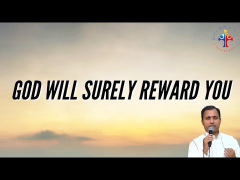 God will surely reward you - Fr Joseph Edattu VC