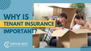 Why is it Important that Tenants have Insurance | Property Management Tips