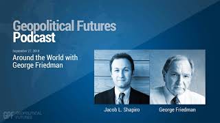 Podcast: Around the World with George Friedman