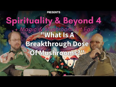 Dave Hodges & Moudou Baqui On What Is A Breakthrough Dose? | Spirituality & Beyond #4