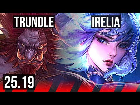 TRUNDLE vs IRELIA (TOP) | 4/0/4 | EUW Master | 25.19