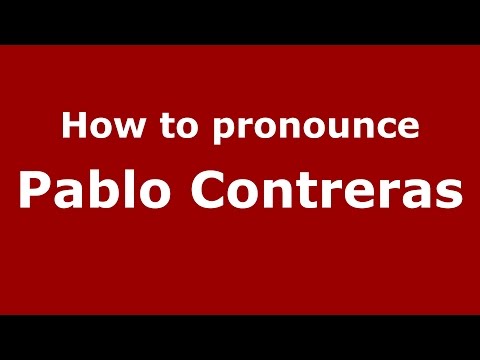 How to pronounce Pablo Contreras (Spanish/Argentina) - PronounceNames.com