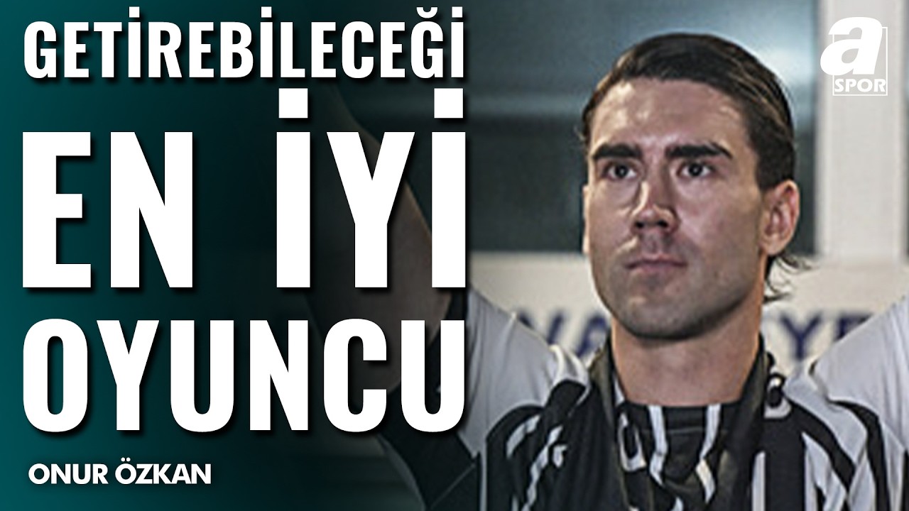 Vlahovic Transferine Övgüler Yağıyor! "Beşiktaş'a Nokta Atışı Bir Transfer..."