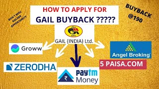 HOW TO APPLY FOR GAIL BUYBACK IN ZERODHA, PAYTM MONEY, GROWW APP, ICICI DIRECT, SHAREKHAN, ANGEL??