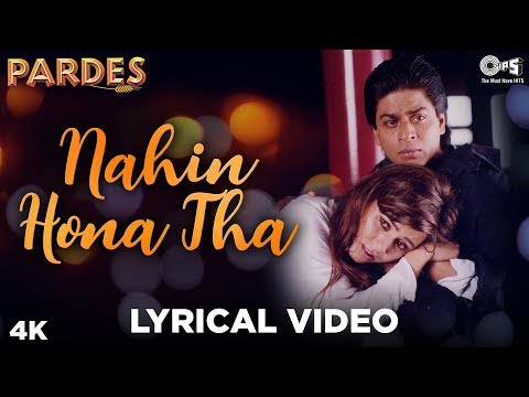 Nahin Hona Tha Audio Lyrical - Pardes | Shah Rukh Khan, Mahima Chaudhry | Alka Yagnik, Udit Narayan