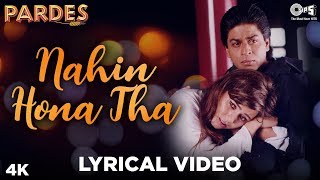 Nahin Hona Tha Audio Lyrical - Pardes  Shah Rukh K