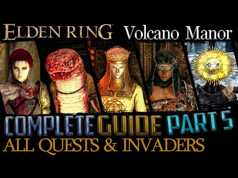 Elden Ring: All Quests in Order + Missable Content - Ultimate Guide - Part 5 Volcano Manor, Leyndell