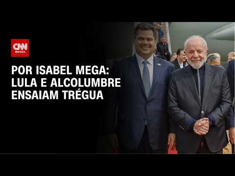 Análise: Reaproximação de Lula e Alcolumbre envolve STF e eleição do Senado | LIVE CNN