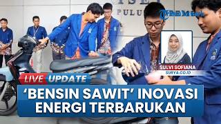 Inovasi Pembuatan Bensin Sawit Hasil Penelitian di ITS, Diharapkan Jadi Sumber Energi Terbarukan