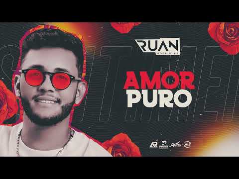 Ruan Rodrigues - Um Amor Puro