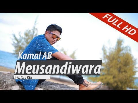 KAMAL AB.MEUSANDIWARA.FULL HD VIDEO QUALITY