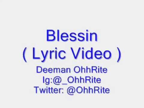 Deeman OhhRite - Blessin' Pt. 1  [Lyric Video]