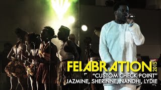 “Custom Check Point” - Jazmine, Sherinne, Nandhi, Lydie (Felabration 2015)