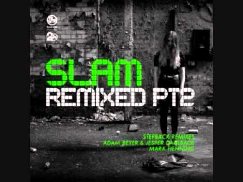 Slam - Stepback (Adam Beyer and Jesper Dahlback Remix)