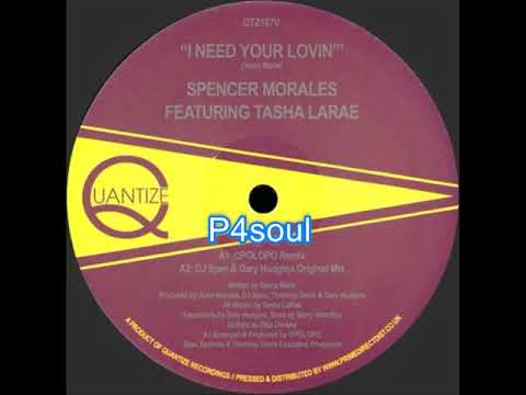 Spencer Morales feat Tasha LaRae - I Need Your Lovin' (OPOLOPO Remix)