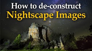 How To De Construct Nightscape Images