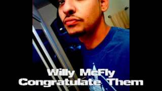 Willy McFly - Congratulate Them (Produced By Rush Money Productions)