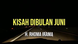 Download lagu KISAH DIBULAN JUNI - H. RHOMA IRAMA mp3