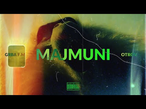 Grba FM & Jura - Majmuni (feat. Otrov)