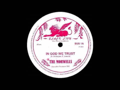 The Morwells - In God We Trust / Back-A-Yard