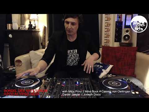 Joseph Disco @ Bordel Des Arts Berlin's 10h Apocalypso Now Multistream Vol.3 Mix DJ-Set - 08.05.2020