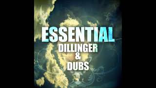 Essential Dillinger & Dubs (Full Album)