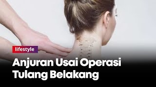 Download lagu Anjuran dan Pantangan Usai Operasi Tulang Belakang Menurut Dokter mp3