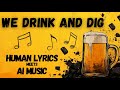 We Drink And Dig - A song for the big dwarven parties