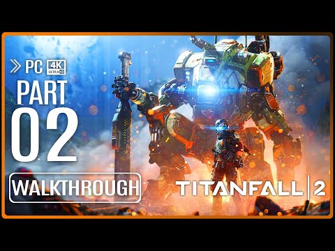 TITANFALL 2 Gameplay Walkthrough PART 2 (4K 60FPS) No Commentary Ultra HD