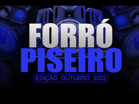 SELEÇÃO - FORRÓ E PISEIRO AS MELHORES - OUTUBRO 2022 (REPERTÓRIO NOVO) CD ATUALIZADO
